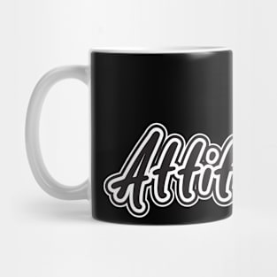 Attitude Mug